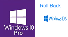 roll Windows 10 pro to Windows 10 S